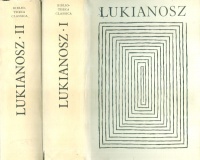 Lukianosz : -- összes művei I-II.