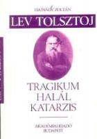 Hajnády Zoltán : Lev Tolsztoj