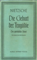 Nietzsche, Friedrich : Die Geburt der Tragödie. Der griechische Staat. 