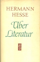 Hesse, Hermann  : Über Literatur