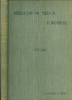Győry Tibor : Magyarország orvosi bibliographiája 1472-1899.