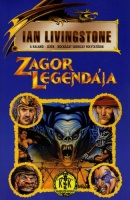 Livingstone, Ian : Zagor legendája - A kaland-játék-kockázat sorozat folytatódik