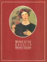 Németh Zsófia (Ed.) : Women at the Gödöllő Artists' Colony