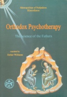 Metropolitan of Nafpaktos Hierotheos : Orthodox Psychotherapy - The Science of the Fathers