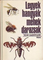 Móczár László : Legyek, hangyák, méhek, darazsak