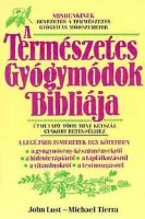 Lust, John - Tierra, Michael : A természetes gyógymódok bibliája 