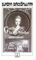 Goethe, Johann Wolfgang : Az ifjú Werther szenvedései