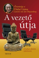 Őszentsége, a Dalai Láma - Muyzenberg, Laurens van den : A vezető útja