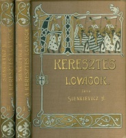 Sienkiewicz, Henrik : Keresztes lovagok I-II.