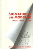 Waldegg, Joachim Heusinger von : Signaturen der Moderne