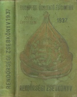 Nagyselmeczy László et al. (szerk.) : Budapesti útmutató és címtár. Rendőrségi zsebkönyv 1937.