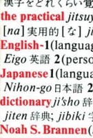 Brannen, Noah S.- Katsuhisa Yamaguchi : The practical Japanese-English dictionary