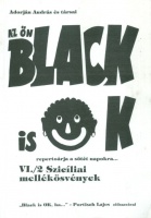 Adorján András és társai : Az Ön Black Is OK repertoárja a sötét napokra... VI./2 Szicíliai mellékösvények.