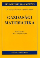 Eperjesi Ferencné - Jámbor Balázs : Gazdasági matematika