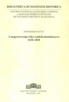 Domonkos Ottó : A magyarországi céhes szabók mintakönyvei 1630-1838