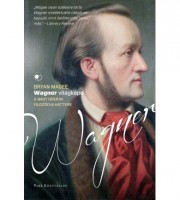 Magee, Bryan : Wagner világképe