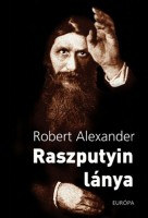 Alexander, Robert : Raszputyin lánya 