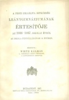 Wirth Kálmán (szerk.) : A Pesti Izraelita Hitközség Leánygimnáziumának értesítője az 1936-1937. iskolai évről