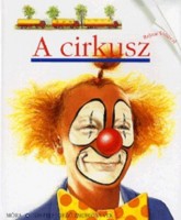 Delafosse, Claude (szerk.) : A cirkusz