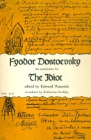 Dostoevsky, Fyodor [Dosztojevszkij, Fjodor Mihajlovics] : The Notebooks for The Idiot