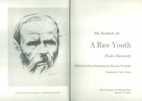 Dostoevsky, Fyodor [Dosztojevszkij, Fjodor Mihajlovics] : The Notebooks For A Raw Youth