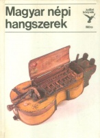 Mandel Róbert : Magyar népi hangszerek