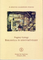 Pogány György : Bibliofília és könyvművészet 