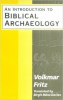 Fritz, Volkmar  : An Introduction to Biblical Archaeology 
