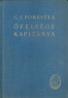 Forester, C. S. : Őfelsége kapitánya