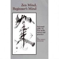 Suzuki, Shunryu : Zen Mind, Beginner's Mind