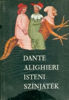 Dante, Alighieri  : Isteni színjáték