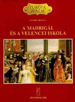 Orselli, Cesare : A madrigál és a velencei iskola