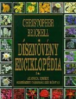 Brickell, Christopher  : Dísznövény enciklopédia