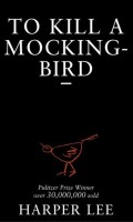 Lee, Harper : To Kill A Mockingbird