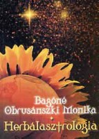 Bagóné Obrusánszki Monika : Herbálasztrológia