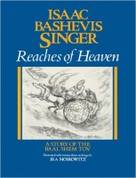 Singer, Isaac Bashevis  : Reaches of Heaven