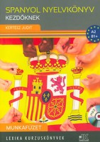 Kertész Judit : Spanyol nyelvkönyv kezdőknek - munkafüzet