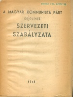 A Magyar Kommunista Párt ideiglenes szevezeti szabályzata