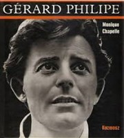 Chapelle, Monique  : Gérard Philipe