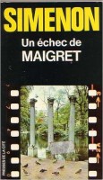 Simenon, George : Un échec de Maigret