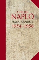 Márai Sándor : A teljes napló 1954-1956