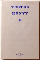 Kis Attila Atilla - Kovács Sándor - Odorics Ferenc (szerk.) : Testes könyv  II. - Irodalomelméleti tanulmányok.