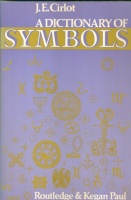 Cirlot, J. E. : A Dictionary of Symbols