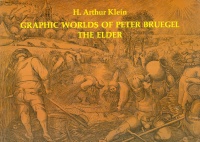 Klein, H. Arthur : Graphic Worlds of Peter Brueghel the Elder