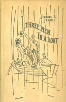 Jerome, Jerome K. : Three Men in a Boat  (to Say Nothing of the Dog)