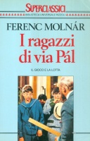 Molnár Ferenc : I ragazzi di via Pál