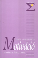 Drillings, Michael - Harold F. O' Neil : Motiváció - Elmélet és kutatás