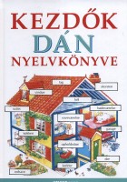 Davies, Helen - Soós Anita - Szebeni Kinga : Kezdők dán nyelvkönyve