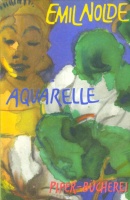 Nolde, Emil : Aquarelle