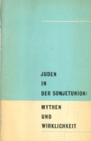 Autorenkollektiv : Juden in der Sowjetunion - Mythen und Wirklichkeit